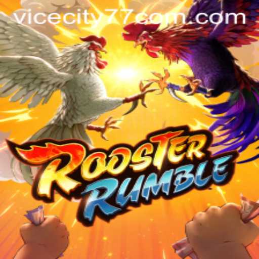 RoosterRumble: A Vibrant Gaming Experience with ViceCity77